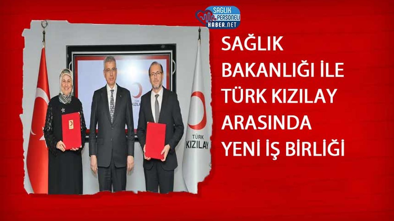 Sağlık Bakanlığı ile Türk Kızılay Arasında Yeni İş Birliği