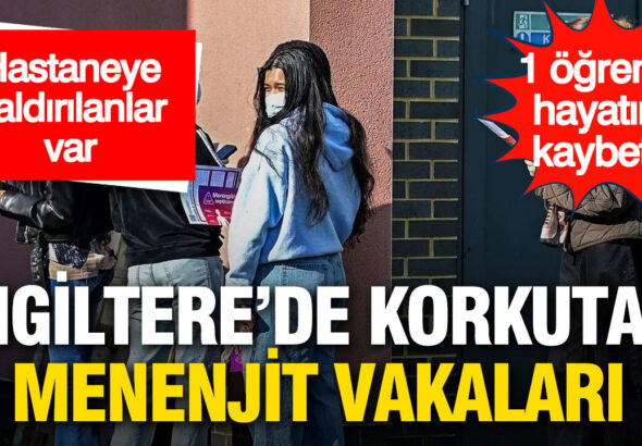ingilterede-korkutan-menenjit-vakalari-hastaneye-kaldirilanlar-var-2DHV5iPT