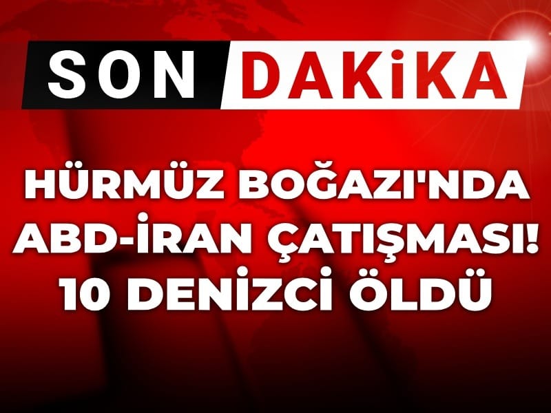 son-dakika-hurmuzde-abd-iran-catismasi-10-sivil-denizci-hayatini-kaybetti-G1txV4Nr