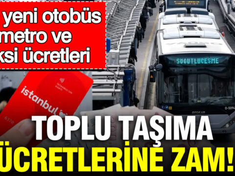 Istanbulda toplu ulasima zam yeni otobus metro ve taksi ucretleri STJJd5TS