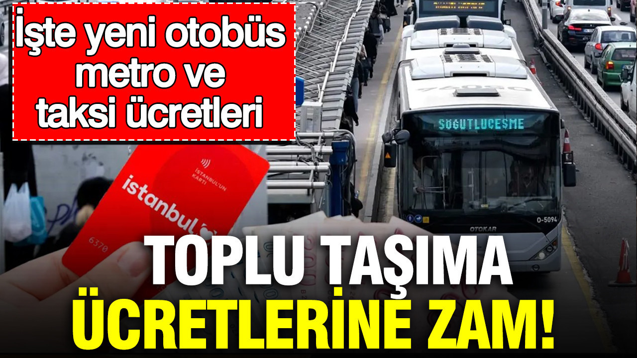 Istanbulda toplu ulasima zam yeni otobus metro ve taksi ucretleri STJJd5TS